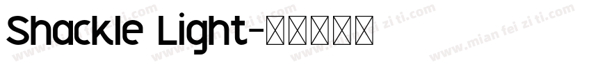 Shackle Light字体转换